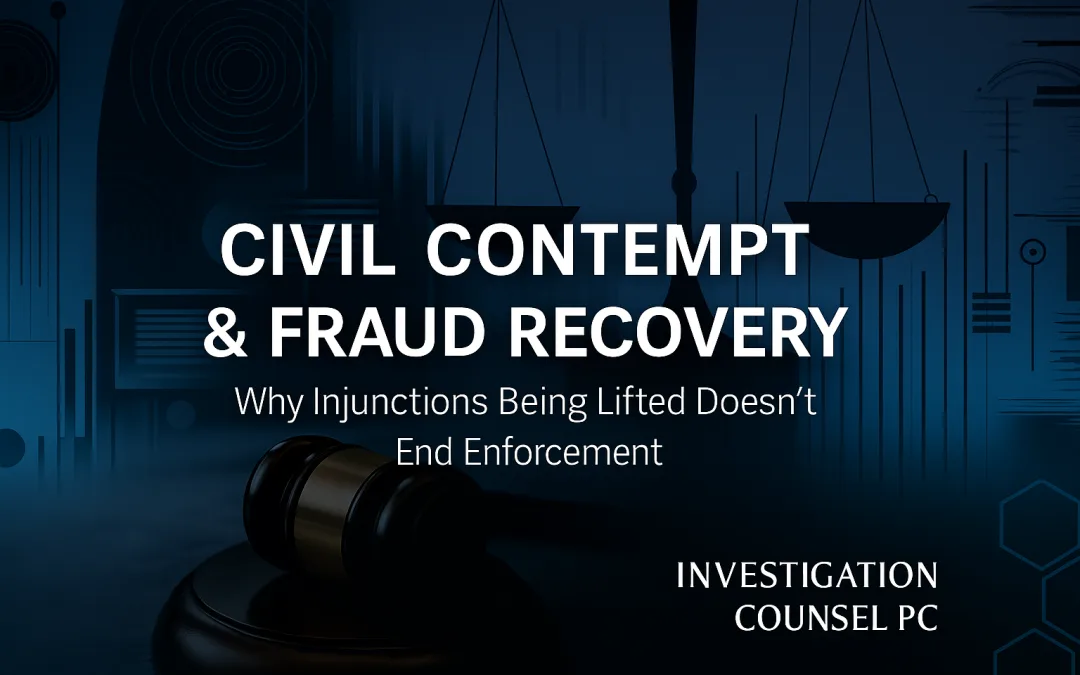 The Evolving Law of Civil Contempt related to Fraud Recovery Injunctions